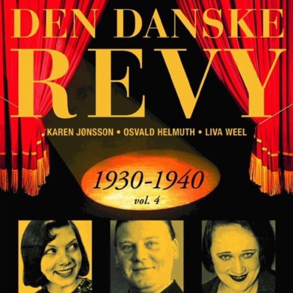 Karen Jonsson, Osvald Helmuth, Liva Weel - Den Danske Revy 1930-1940 Vol. 4 (CD) (Remastered)
