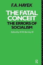 The Collected Works of F.A. Hayek-The Fatal Conceit