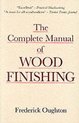 The Complete Manual of Wood Finishing