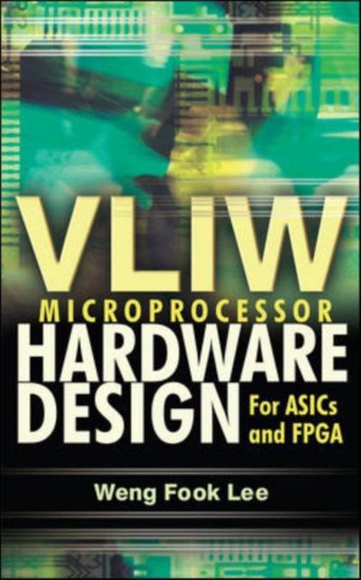 VLIW Microprocessor Hardware Design 9780071497022 Weng Fook, Lee
