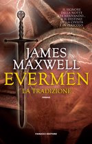 Evermen. La tradizione