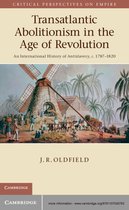 Critical Perspectives on Empire - Transatlantic Abolitionism in the Age of Revolution