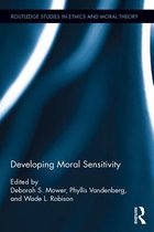 Routledge Studies in Ethics and Moral Theory - Developing Moral Sensitivity