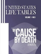 United States Life Tables by Cause of Death