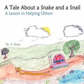 A Tale About a Snake and a Snail