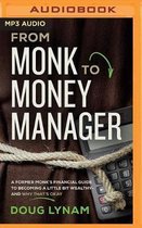 From Monk to Money Manager