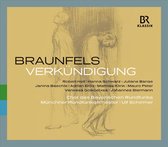 Chor Des Bayerischen Rundfunks, Münchner Rundfunkorchester, Ulf Schimmer - Braunfels: Verkündigung (2 CD)