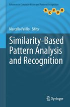 Advances in Computer Vision and Pattern Recognition - Similarity-Based Pattern Analysis and Recognition