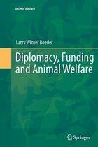 Diplomacy, Funding and Animal Welfare