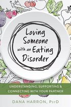 The New Harbinger Loving Someone Series - Loving Someone with an Eating Disorder