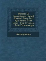 Miracle de Monseigneur Sainct Nicolas