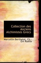 Collection Des Anciens Alchimistes Grecs