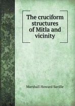 The Cruciform Structures of Mitla and Vicinity
