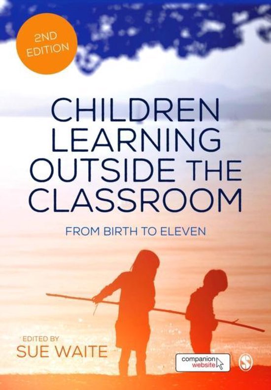Children Learning Outside the Classroom | 9781473912267 | Sue Waite ...