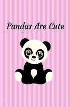 Pandas Are Cute