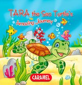 The Amazing Journeys 2 - Tara the Sea Turtle