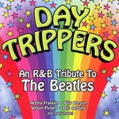 Day Trippers: An R&B Tribute to the Beatles