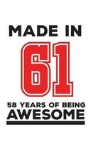 Made In 61 58 Years Of Being Awesome