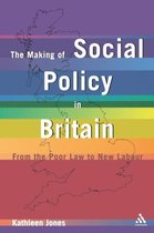 Making Of Social Policy In Britain