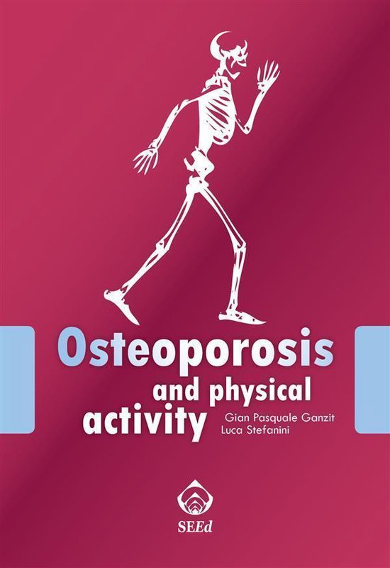 Osteoporosis and physical activity (ebook), Gian Pasquale Ganzit ...