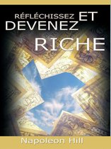Reflechissez Et Devenez Riche / Think and Grow Rich [Translated]