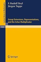 Group Extensions, Representations, and the Schur Multiplicator