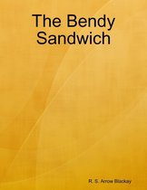 The Bendy Sandwich