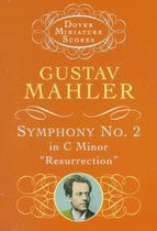 Symphony No. 2 in C Minor: Resurrection