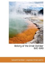 History of the Great Civil War 1642-1649
