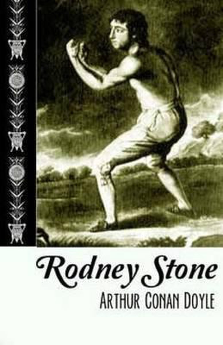 Rodney Stone van Arthur C Conan Doyle