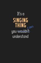 It's a Singing Thing You Can Understand