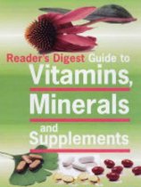 Guide to Vitamins, Minerals and Supplements