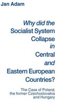 Why Did the Socialist System Collapse in Central and Eastern European Countries