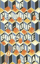 Mr. Penumbra's 24-Hour Bookstore