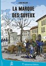 Omslag La Marque des Soyeux