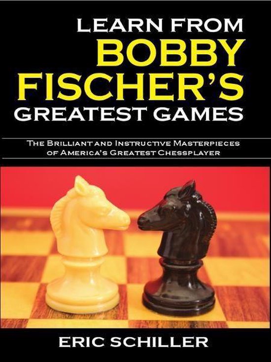 Learn From Bobby Fischer's Greatest Games - cover
