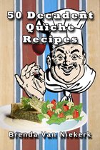 50 Decadent Recipes 28 - 50 Decadent Quiche Recipes