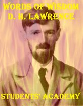 A Quick Guide - Words of Wisdom: D. H. Lawrence