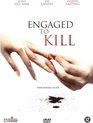 Speelfilm - Engaged To Kill