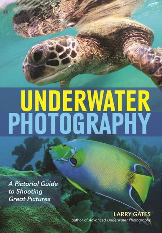 Underwater Photography, Larry Gates 9781682031322 Boeken
