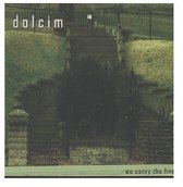 Dolcim - We Carry The Fire (LP)