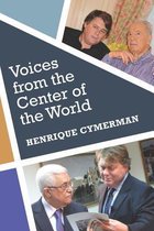 Voices from the Center of the World