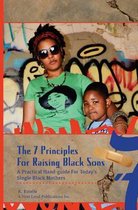 7 Principles for Raising Black Sons