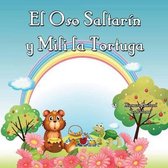El Oso Saltarin y Mili La Tortuga