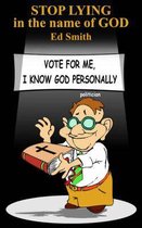 STOP LYING in the Name of GOD