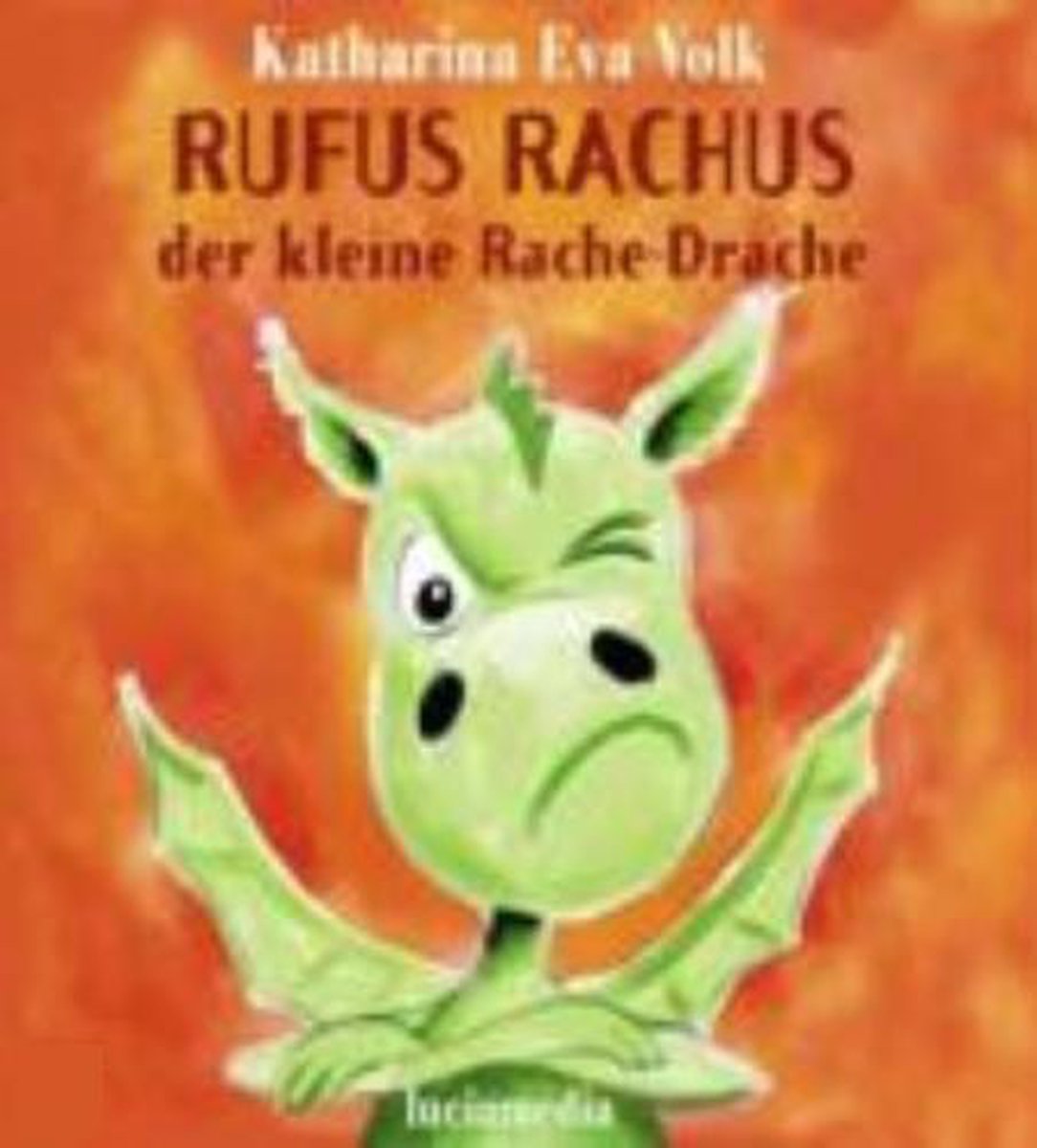 Rufus Rachus, Der Kleine Rache-Drache op Prijzenvolger.com