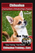 Chihuahua Training Book for Chihuahua Dogs & Puppies By BoneUP DOG Training,
