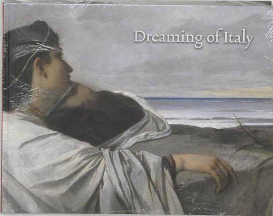 Cover van het boek 'Dreaming of Italy' van E. Runia en H.W. van Os