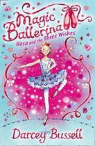 Magic Ballerina 12 Rosa & Three Wishes