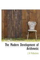 The Modern Development of Arithmetic